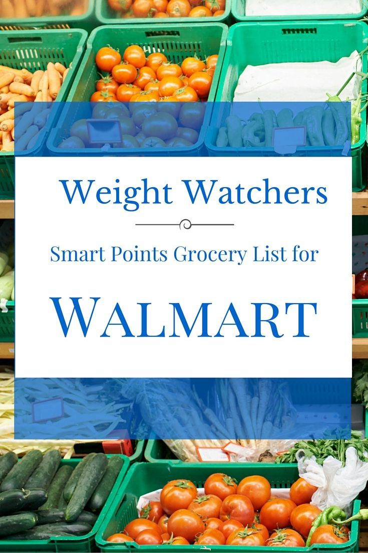 GOOD TIPS – Weight Watchers Smart Points Food List for Walmart Groceries