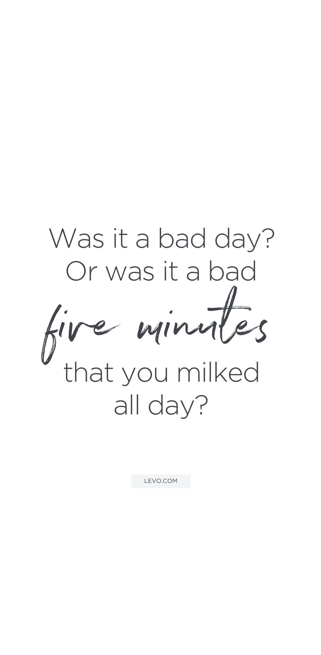 Uplifting quotes to make your bad day so much better: perspective in five minutes