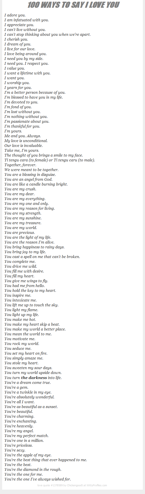 100+WAYS+TO+SAY+I+LOVE+YOU “I dont have the words to tell you how much I love you. Maybe if I loved you less, it would be easier