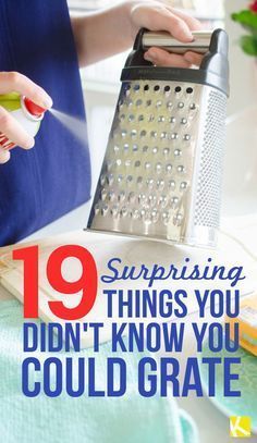 19 Surprising Things You Didnt Know You Could Grate