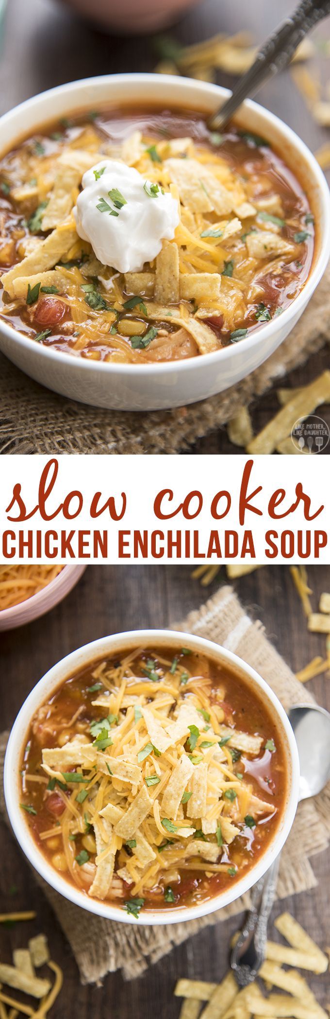 Slow Cooker Chicken Enchilada Soup – This soup is packed full of flavor, with hardly any work, for a meal that the whole family