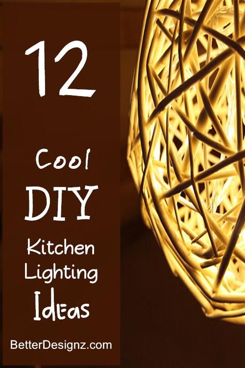 12 Cool DIY Kitchen Lighting Ideas -   Amazing DIY Lighting Ideas