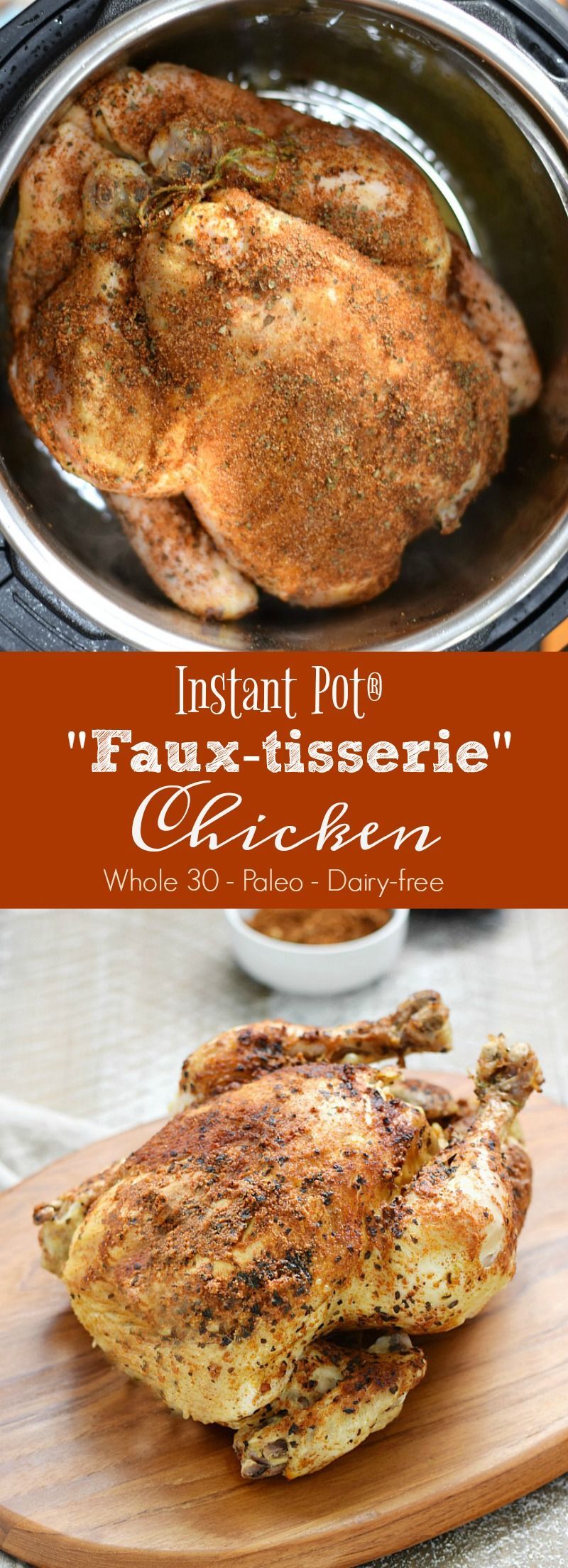 Weeknight meals just got easier with this delicious Instant Pot Faux-tisserie Chicken that is ready in no time and you control the