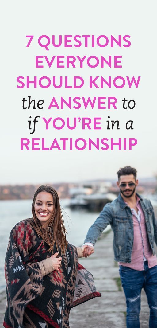 7 Questions Everyone Should Know The Answer to If You’re In a Relationship