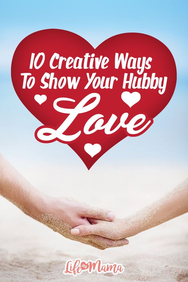 Each and every day, you can show your husband you love him by doing small things. Try one of these creative ways to say “I love