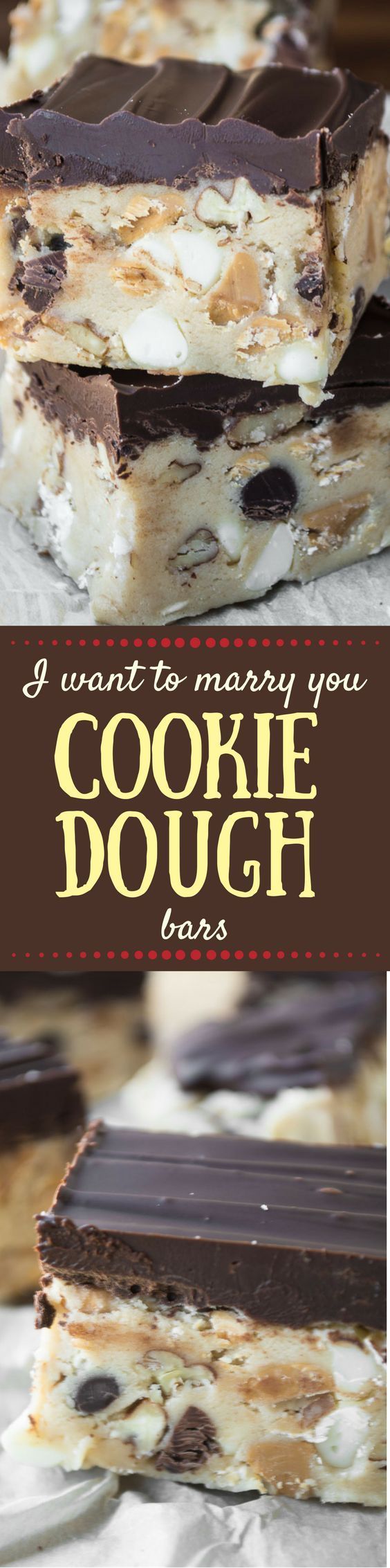 I Want To Marry You Cookie Dough Bars are chocked full of chocolate chips, white chocolate chips, peanut butter chips, oats, and