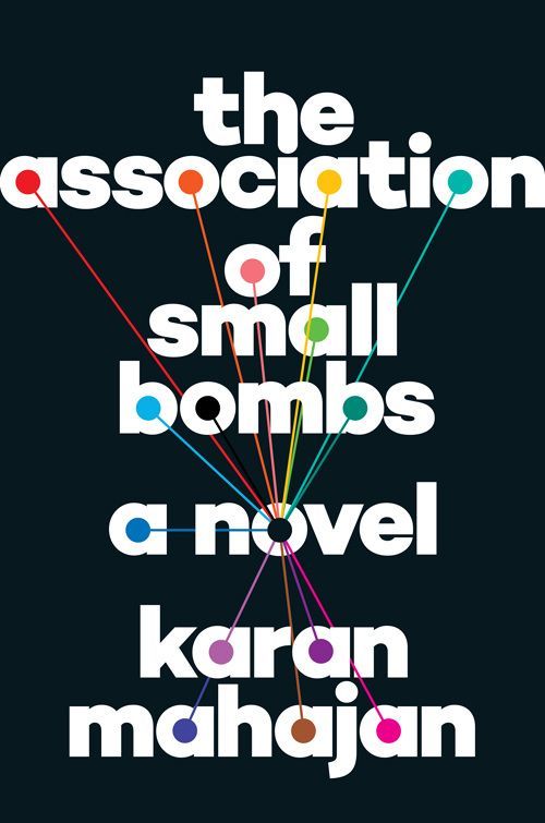 The Association of Small Bombs by Karan Mahajan; Design by Matt Vee (Viking / March 2016)
