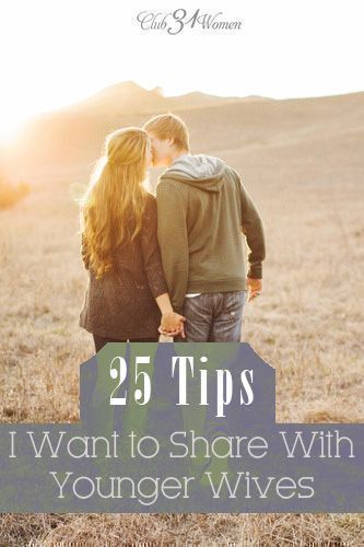 What would I say goes into a loving, lasting marriage? 25 Tips I Want to Share With Younger Wives
