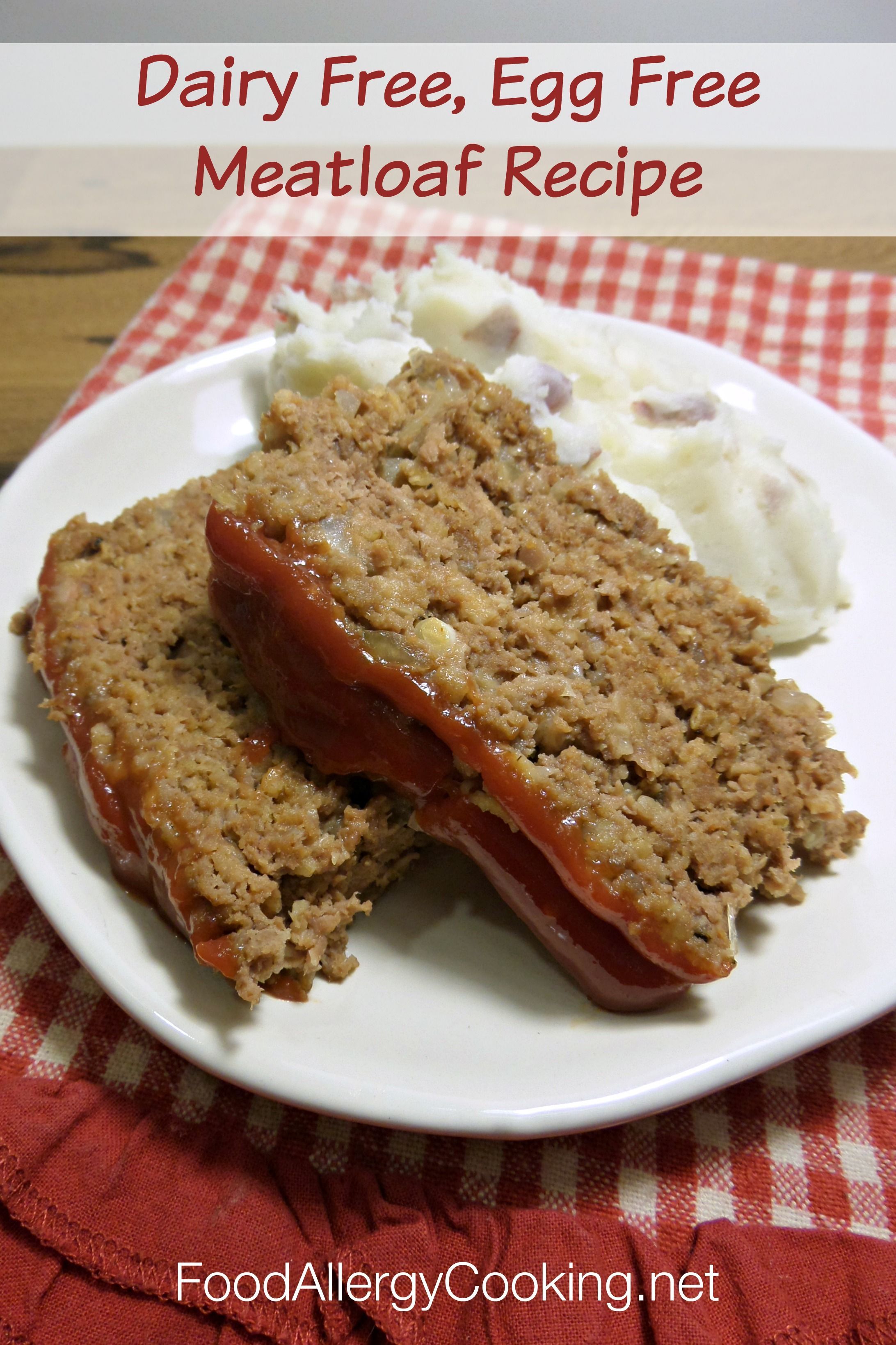 Dairy and egg free meatloaf. Good for a base