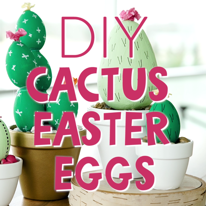 DIY Cactus Easter Eggs