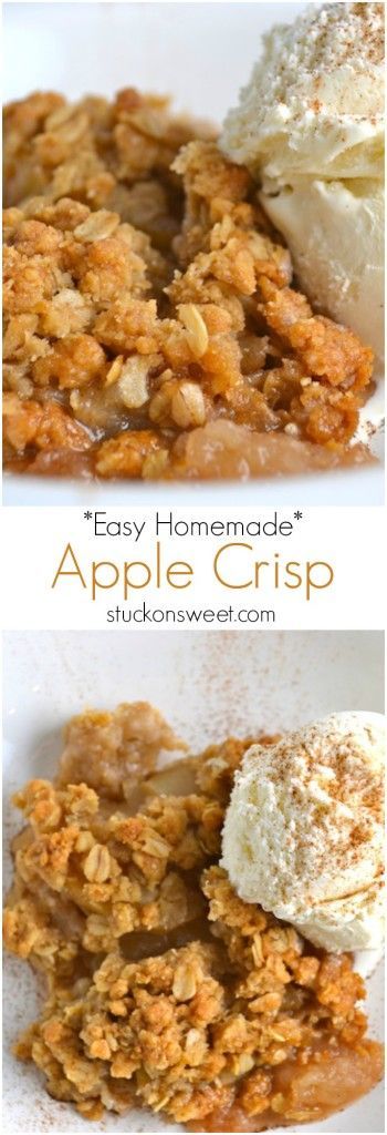 Easy Homemade Apple Crisp. A delicious Fall dessert recipe! | stuckonsweet.com