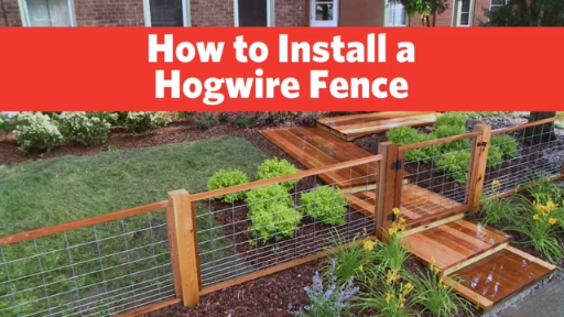 How to Install a Hog Wire Fence