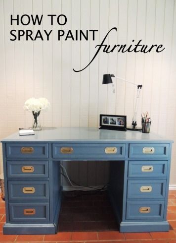 How to Spray Paint Furniture…would love a desk like this someday. Cute blog w/ tons of diy ideas