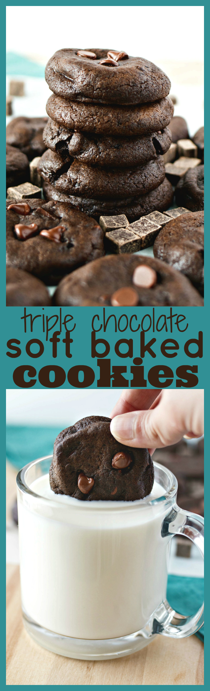 Triple Chocolate Soft Baked Cookies – A decadent soft baked cookie made with three kinds of chocolate: cocoa powder, chocolate