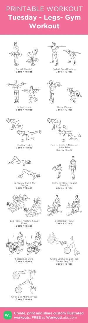 Tuesday – Legs- Gym Workout – my custom workout created at WorkoutLabs.com • Click through to download as printable PDF!