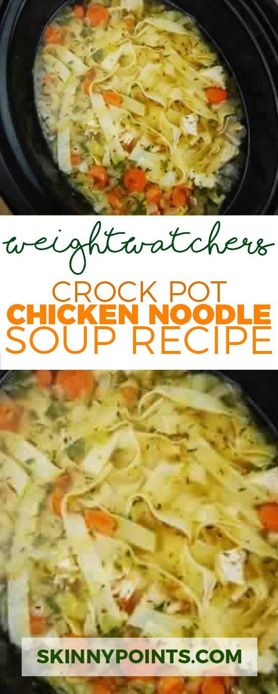 Crock Pot Chicken Noodle Soup Recipe Weight watchers smart points Friendly