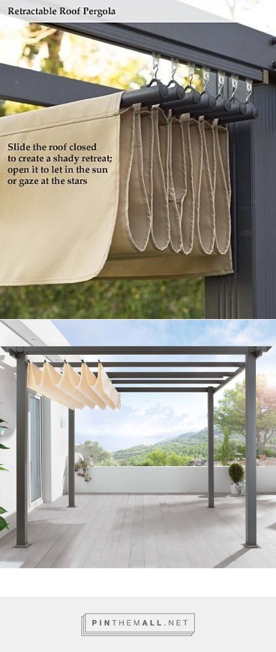 DIY Pergola Retractable roof shade Slide the roof closed to create a shady retreat; open it to let in the sun or gaze at the