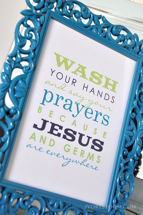 Free Printable – Wash your hands and say your prayers because Jesus and germs are everywhere #IvoryBloom #kids_bathroom_decor