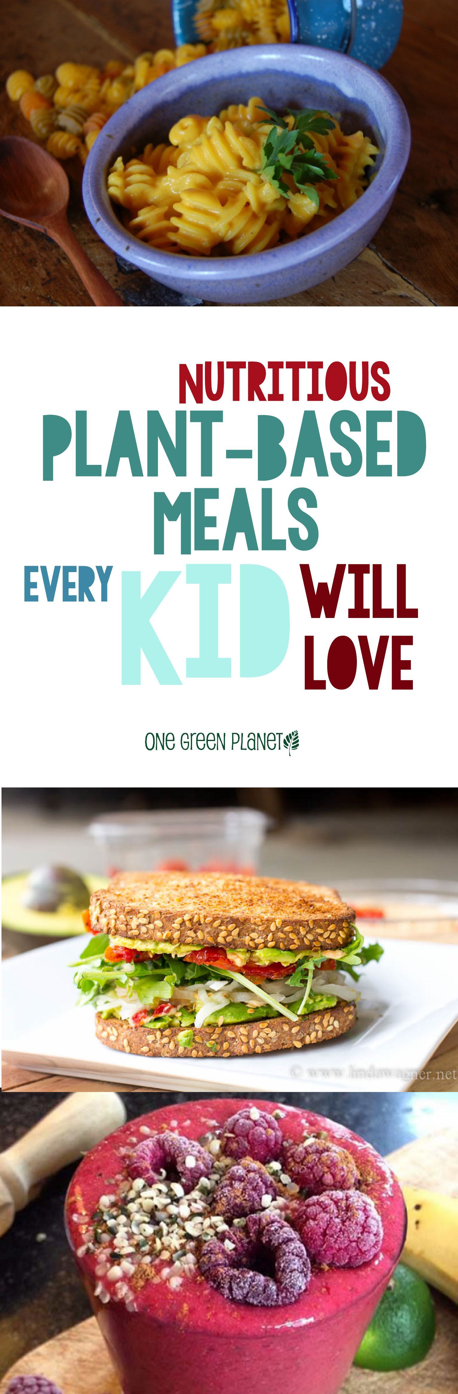 Nutritious plant based meals every kid will love #vegan_recipes_kids