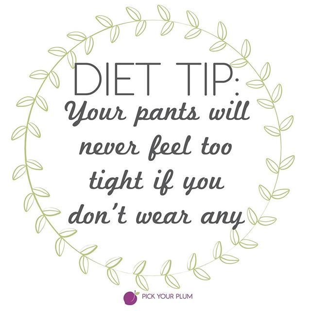 One of the best diet tips Ive ever heard