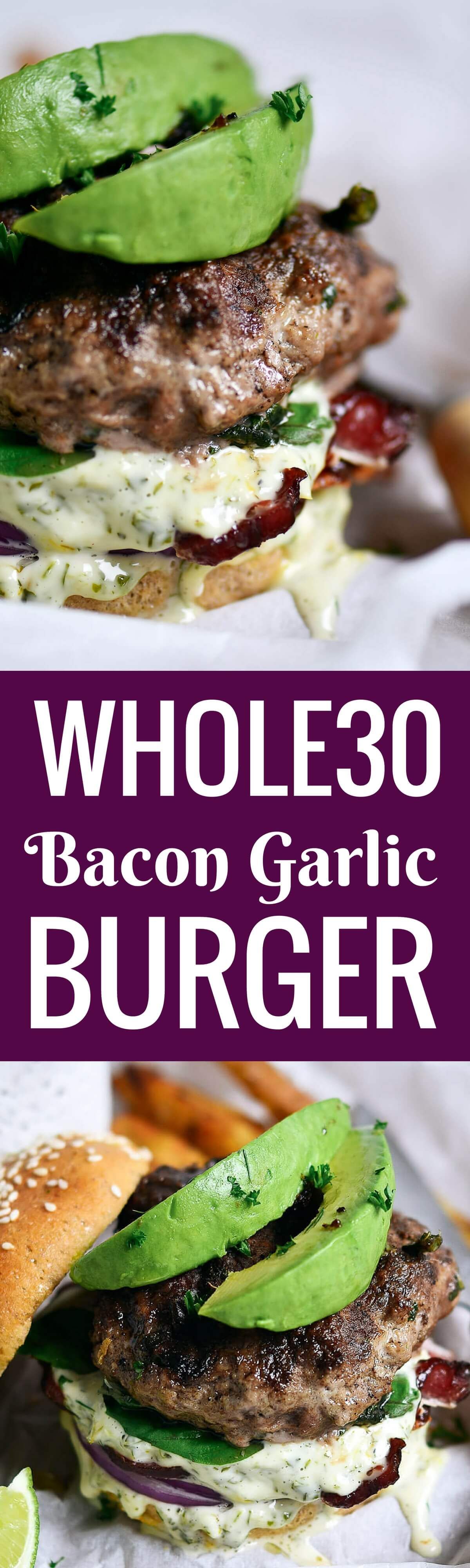 Paleo Whole30 Bacon Garlic Avocado Burger | Paleo Gluten Free Eats