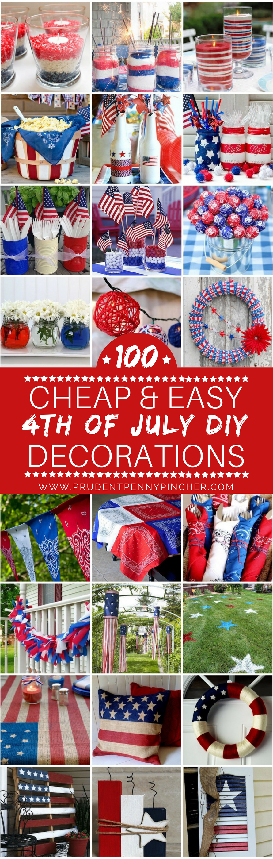Shares Check out these creative 4th of July decoration ideas that are easy to make and easy on the wallet. These patriotic DIY