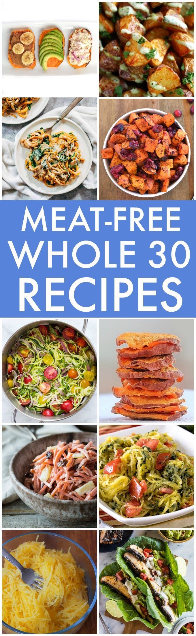 The BEST Meat-Free and Vegan Whole30 Recipes (Whole 30, Paleo, V, GF)- The BEST easy, quick and healthy whole30 recipes