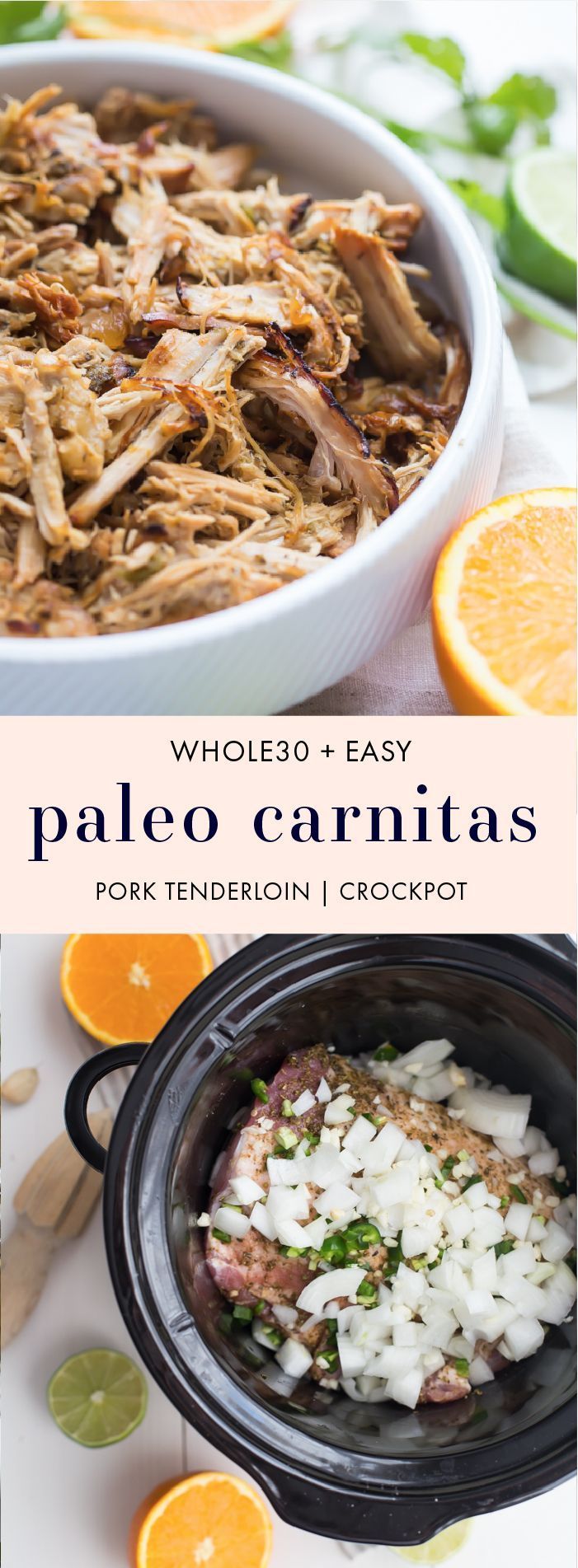 These paleo carnitas are made with pork tenderloin in the Crockpot for an easy Whole30 dinner. Pork tenderloin makes these paleo