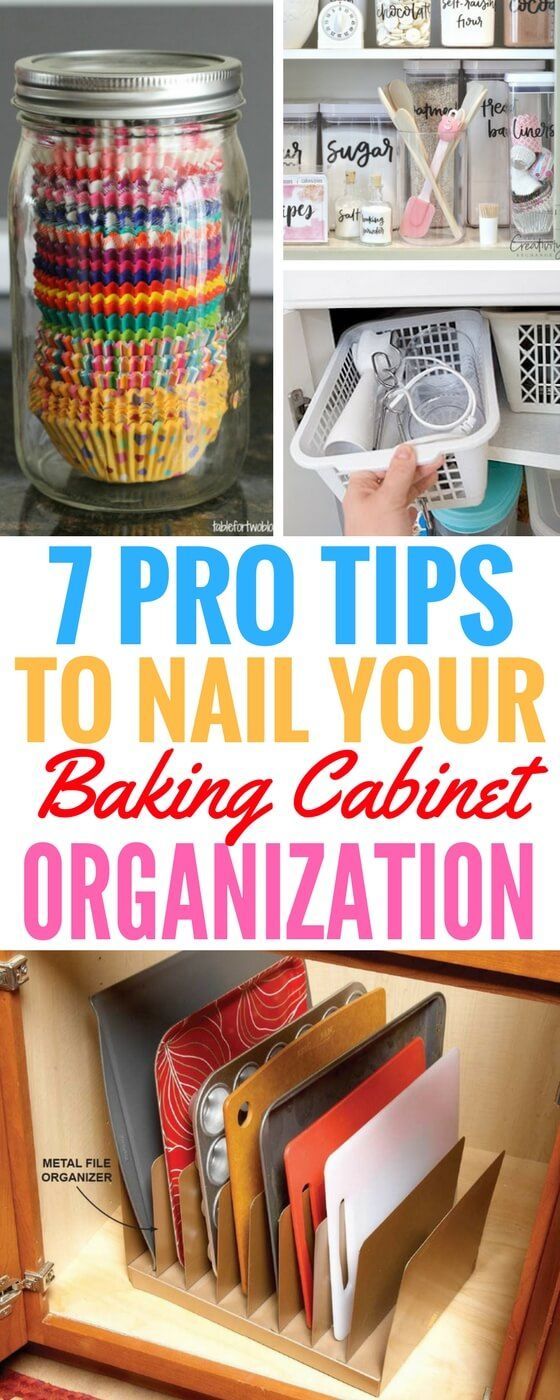7 Pro Tips For Baking Cabinet Organization | Some of the best Organization Ideas For The Home that I’ve read!