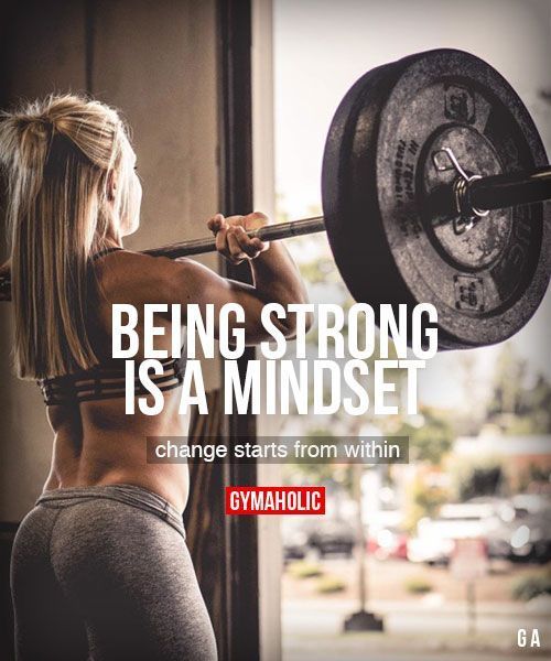 Being Strong Is A Mindset Change starts from within. https://www.gymaholic.co