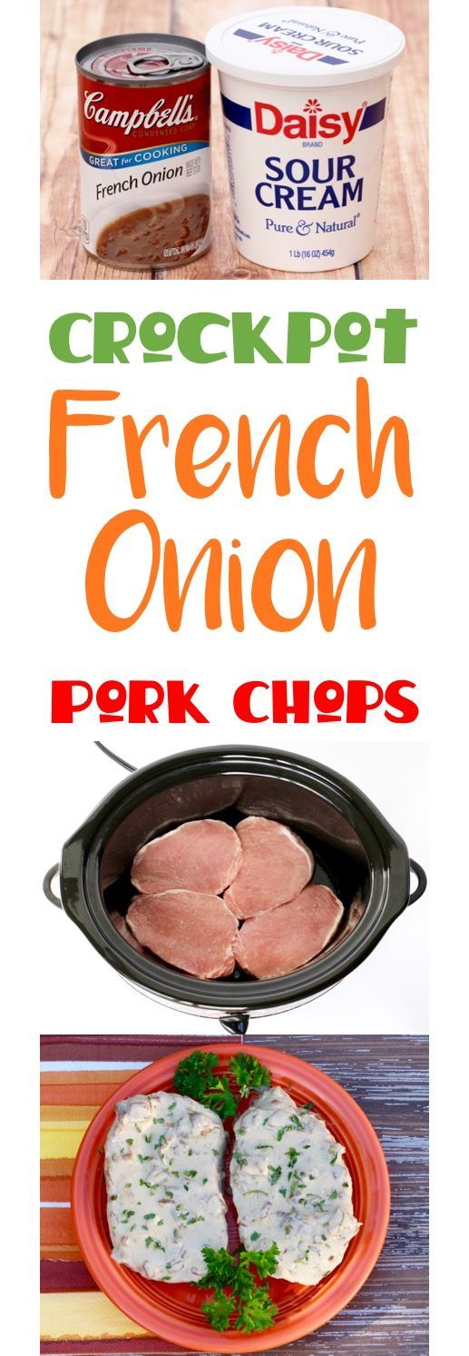 Crock Pot Pork Chops Easy Recipe! These French Onion Pork Chops smothered in rich and creamy sauce make the best Slow Cooker
