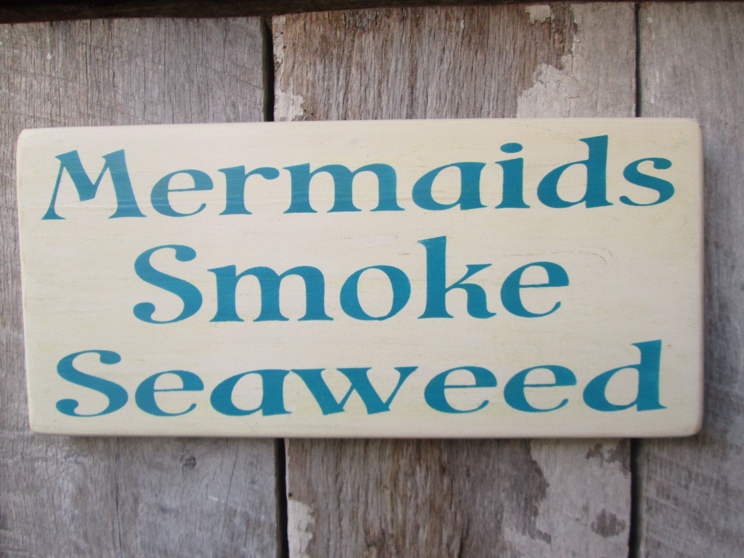 Primitive Wood Sign Mermaids Smoke Seaweed Boho Hippie Hipster Bar Decor Patio Decor Beach Cottage Weed 420 by FoothillPrimitives