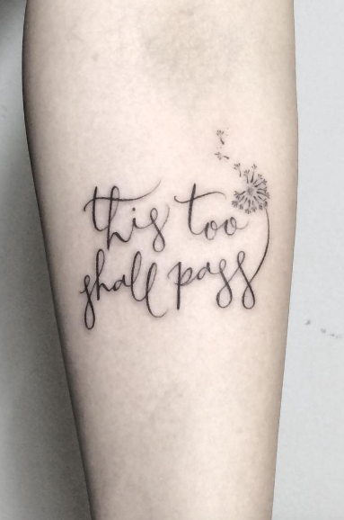 ‘This too shall pass’ by Fin Tattoos