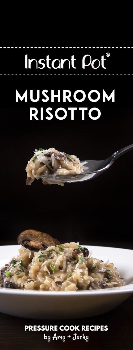 Delizioso Instant Pot Mushroom Risotto Recipe (Pressure Cooker Mushroom Risotto). Creamy, luxurious, cheesy risotto with crunchy