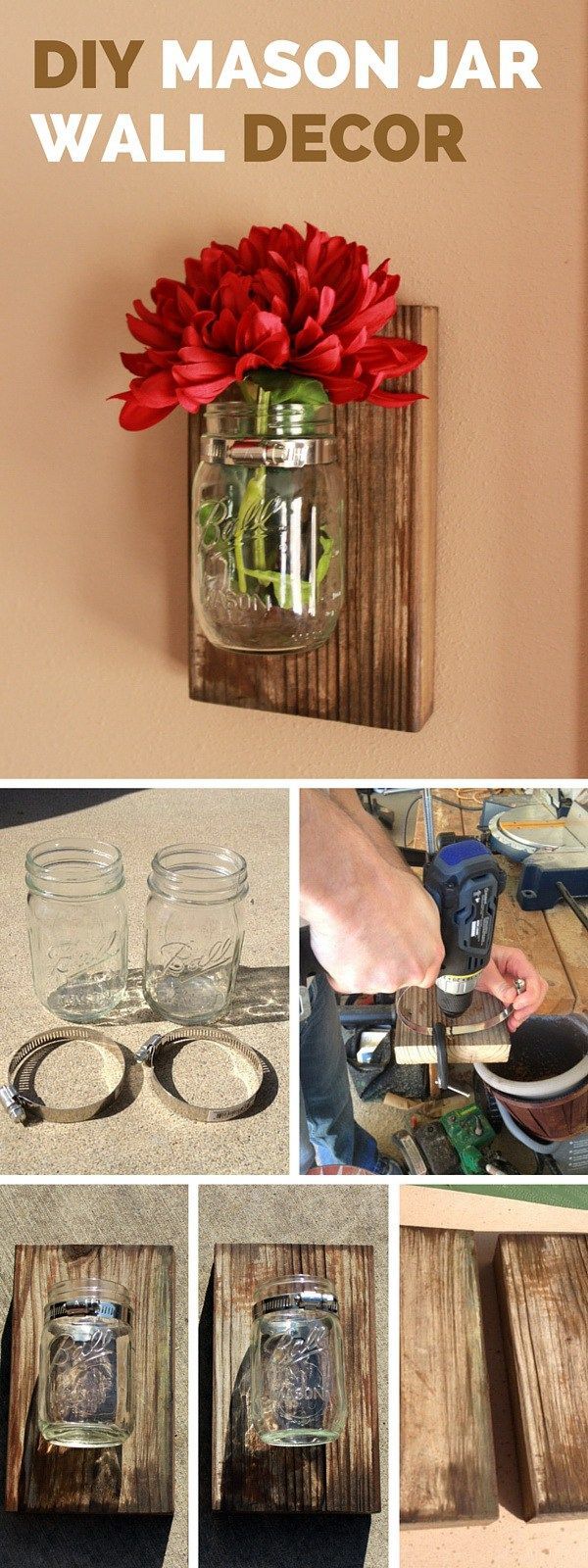 DIY Mason Jar Wall Decorations: Get creative decorating your walls. Fixing mason jars with a piece of fresh flower to the wall and