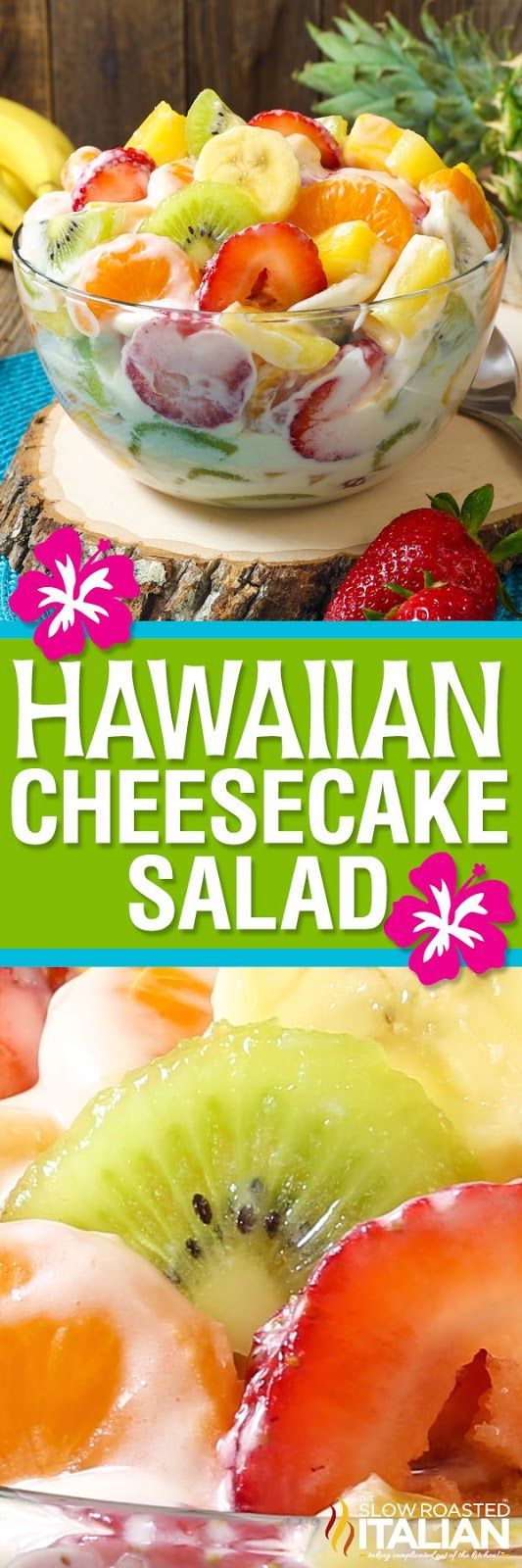 Hawaiian Cheesecake Salad comes together so simply with fresh tropical fruit and a rich and creamy cheesecake filling to create