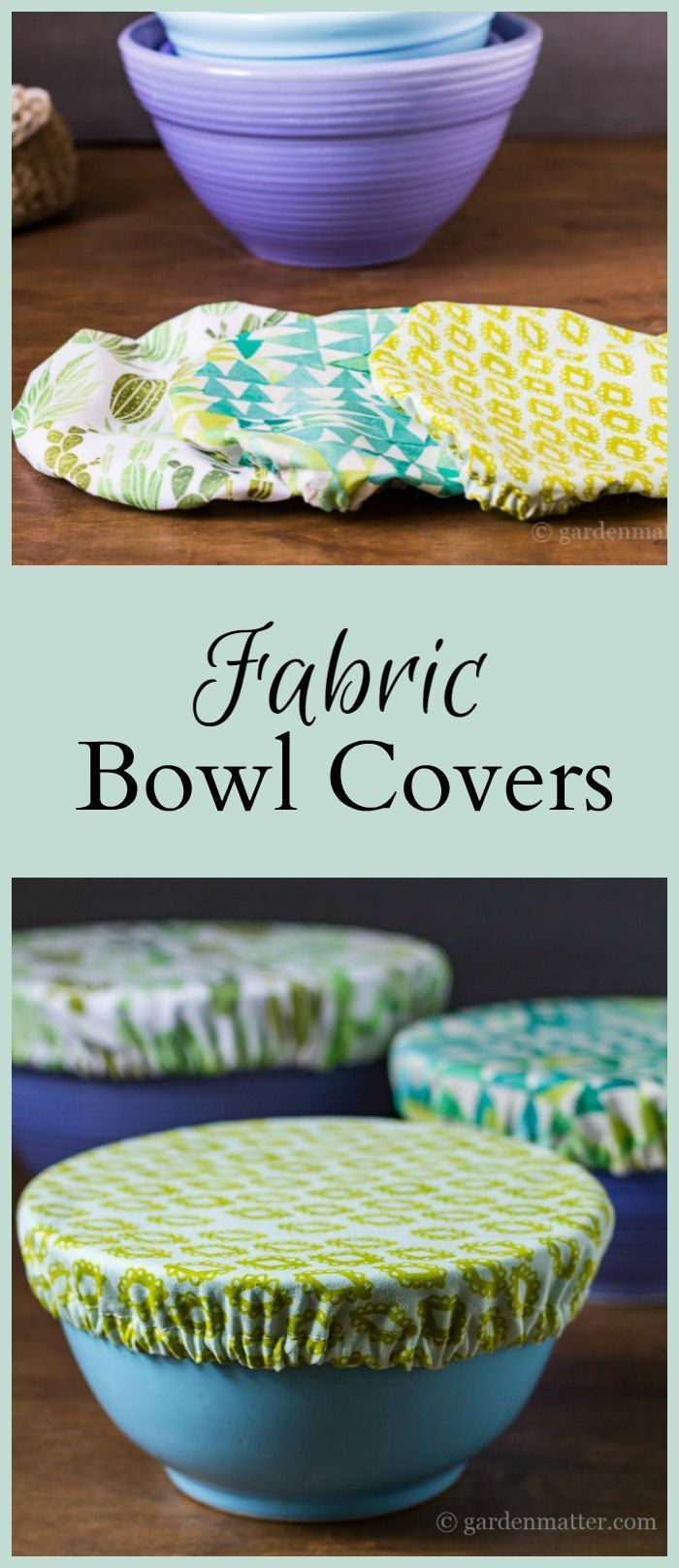 Learn how to make pretty fabric bowl covers to protect your food as an alternative to plastic wrap. A great housewarming present