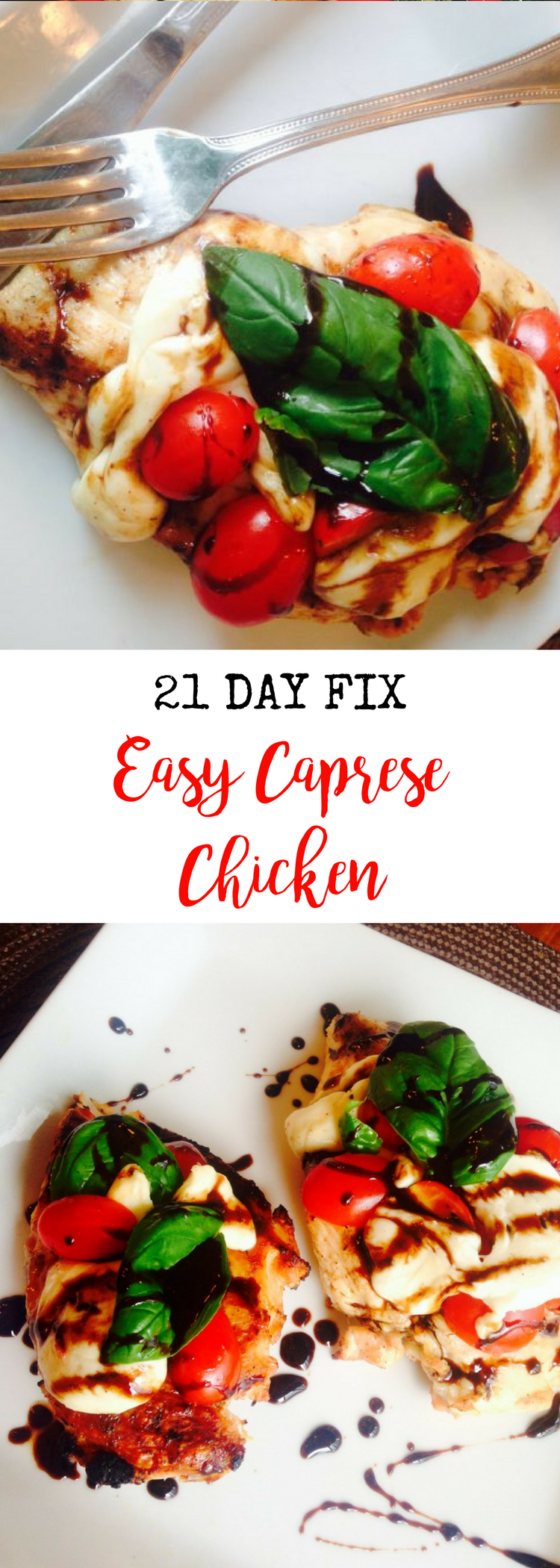 21 Day Fix Easy Caprese Chicken | Confessions of a Fit Foodie