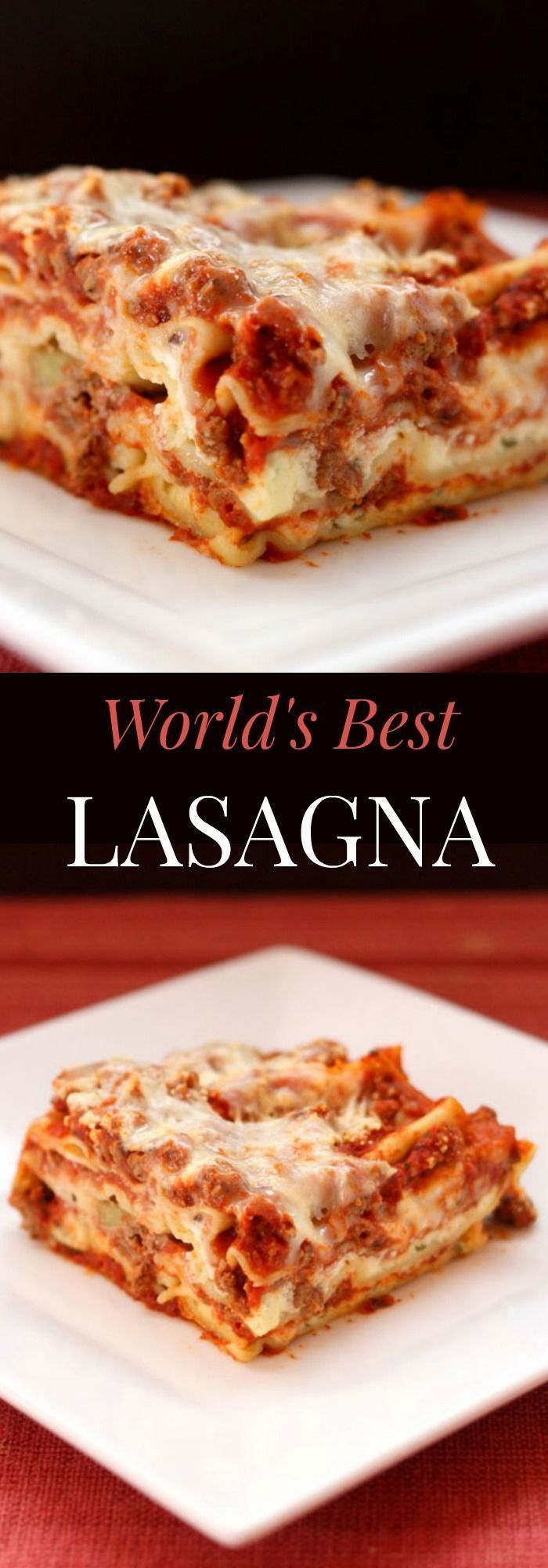 World’s Best Lasagna – the quintessential recipe for this Italian comfort food classic.  A dinner the whole family with love!