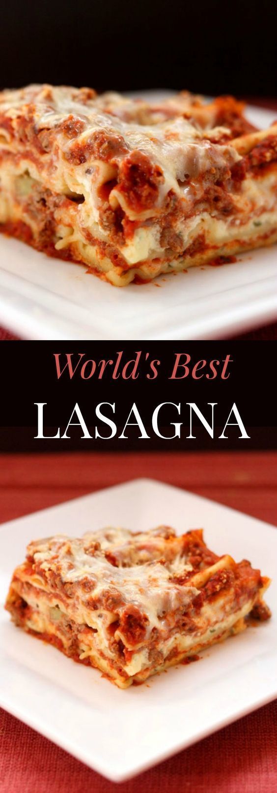 World’s Best Lasagna – the quintessential recipe for this Italian comfort food classic | cupcakesandkalechips.com