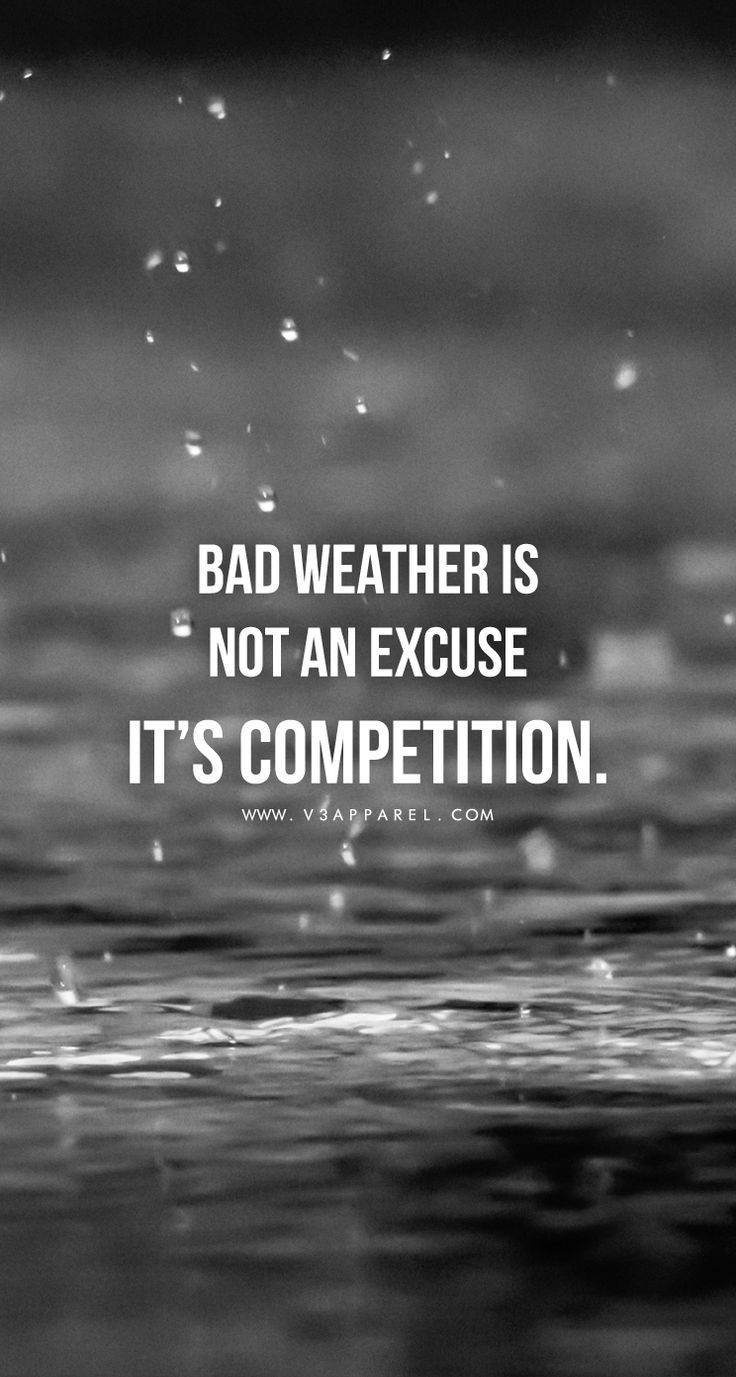 Bad weather is not an excuse, it’s competition! Head over to www.V3Apparel.com/MadeToMotivate to download this wallpaper and many