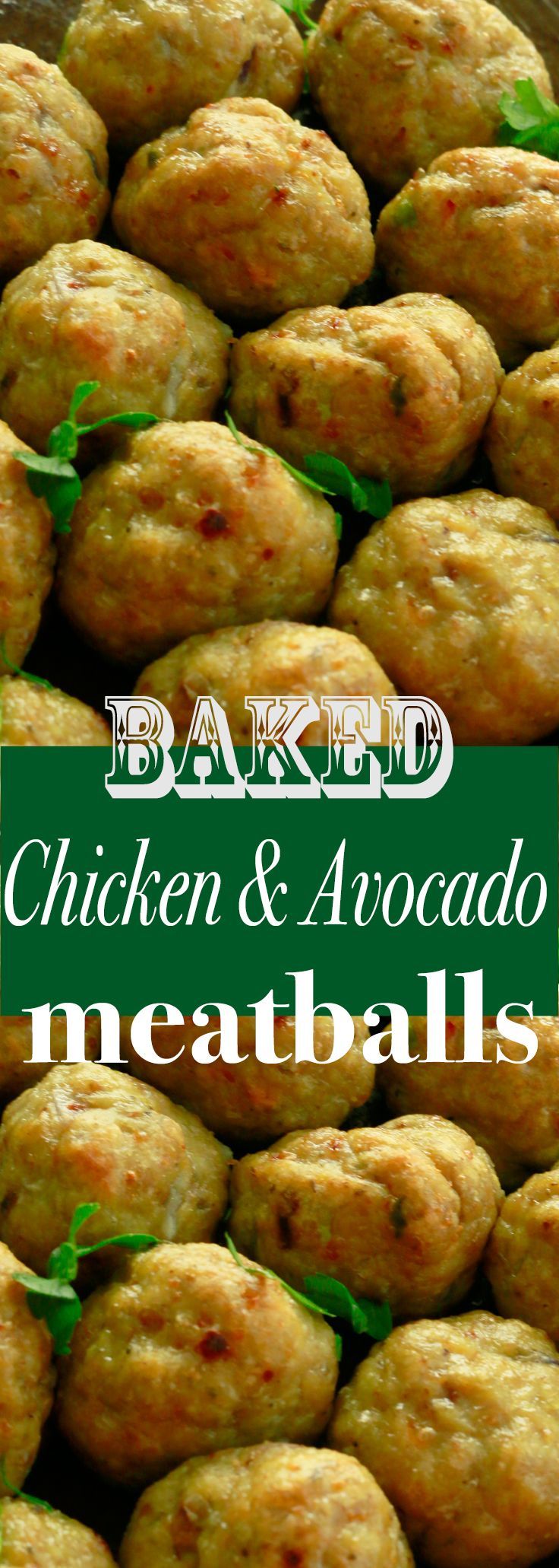 Baked chicken avocado meatballs (ground chicken, avocado, egg, breadcrumbs, seasonings).