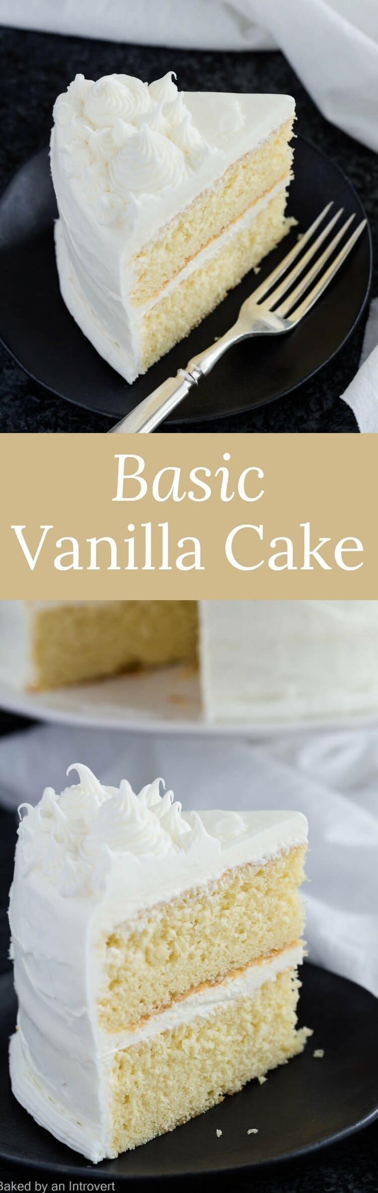 Basic Vanilla Cake Recipe | Cake | Easy | Dessert | Made from Scratch | Homemade via @introvertbaker