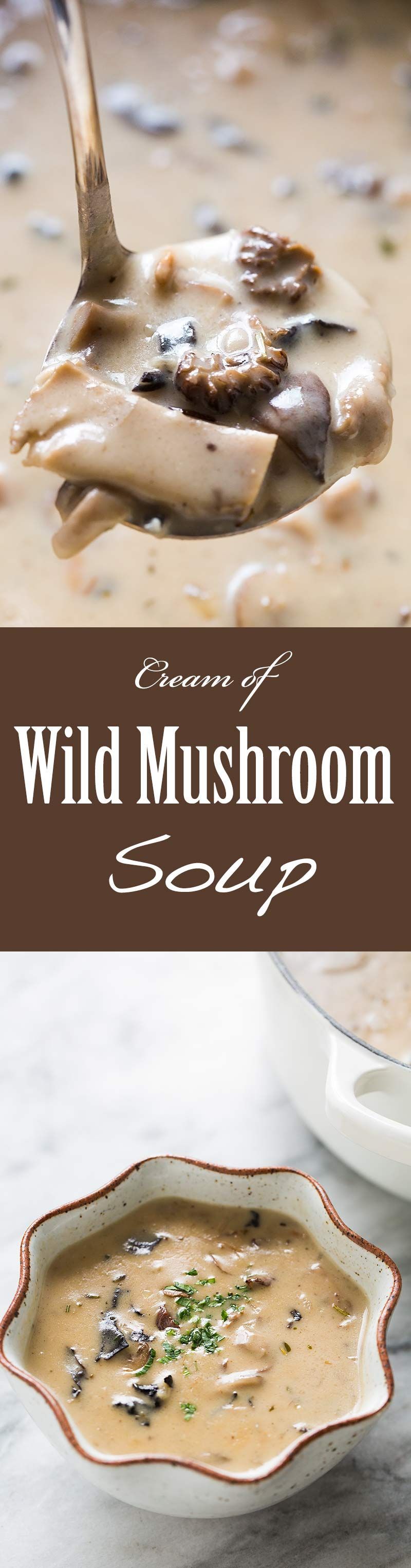 Cream of Wild Mushroom Soup – Made with dried wild mushrooms, fresh mushrooms, shallots, garlic, stock, cream, sherry, and herbs.