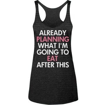 Funny Workout Tanks | Already planning what I’m going to eat after this workout! Funny fitness tank tops to hit the gym in. I run