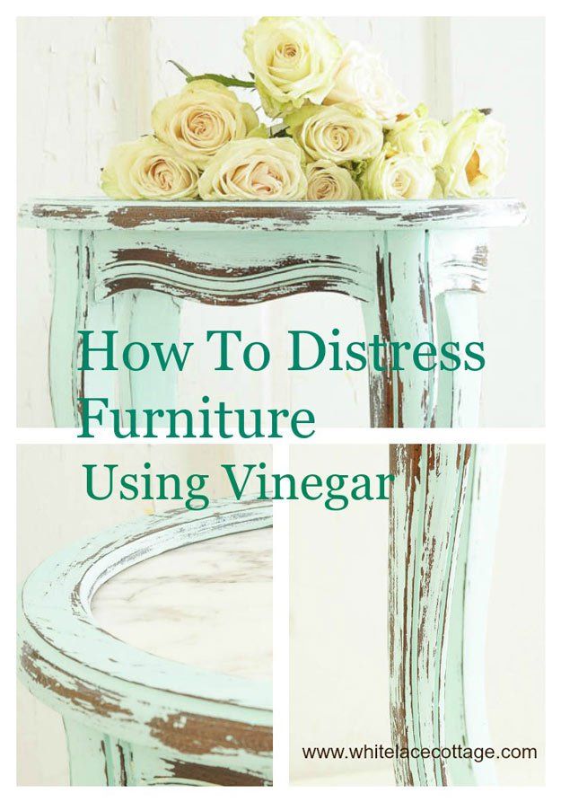 6. Distress Furniture Using Vinegar -   Shabby Chic DIY Bedroom Furniture Ideas