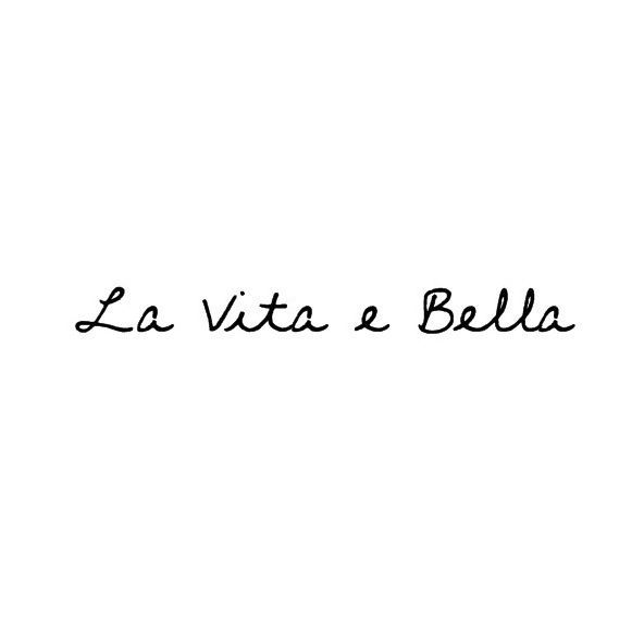 “Life is beautiful” ~ Italiano