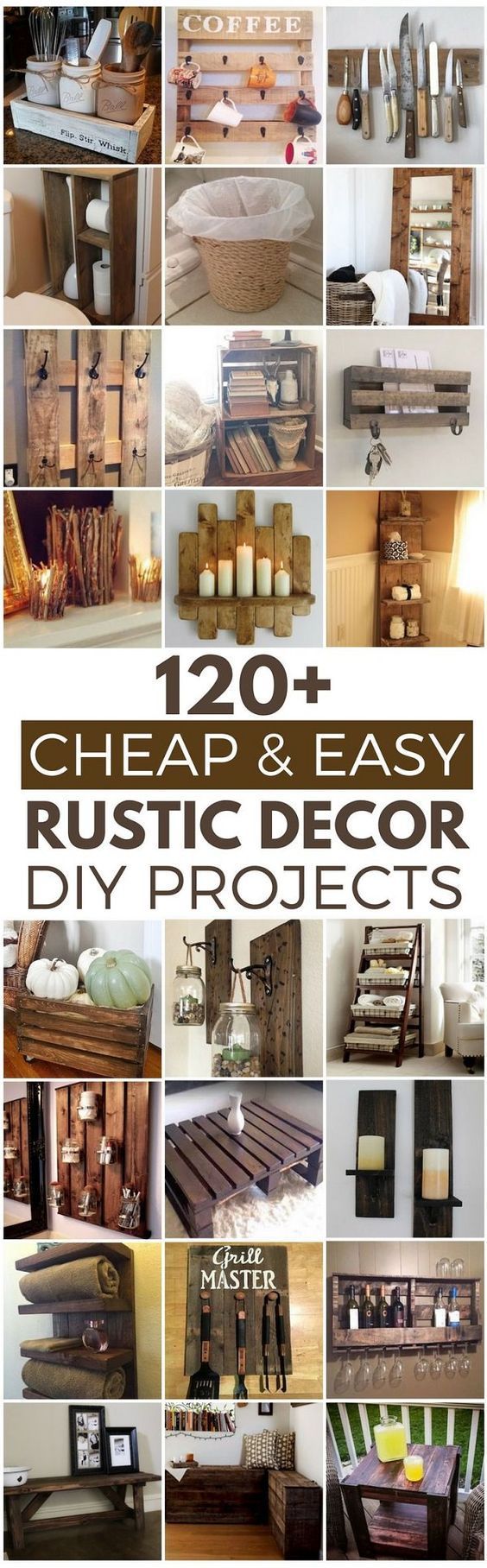 These 120 Easy DIY ideas will make your home look rustic on a budget!