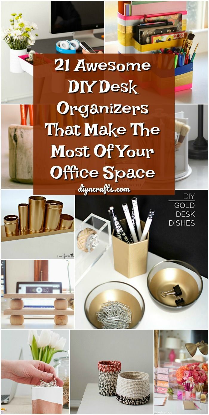 21 Awesome DIY Desk Organizers That Make The Most Of Your Office Space -   25 diy room organizers
 ideas