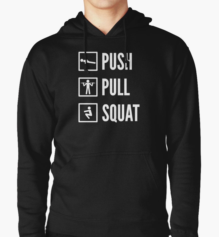 PUSH PULL SQUAT - Bodyweight Fitness Design with Icons/Text in White | Pullover Hoodie -   25 fitness design spaces
 ideas